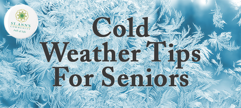 cold-weather-tips-for-seniors-st-ann-s-community